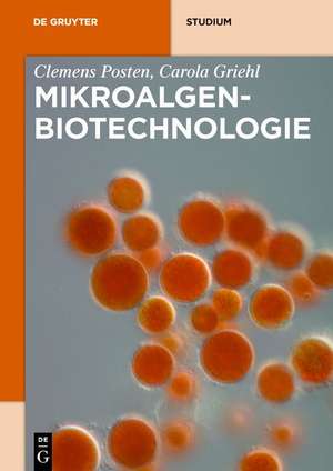 Mikroalgen-Biotechnologie de Clemens Posten