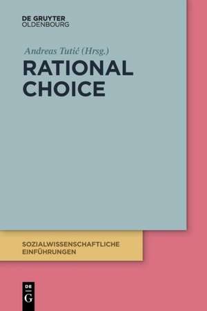 Rational Choice de Andreas Tutic