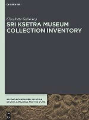 Sri Ksetra Museum Collection Inventory de Charlotte Galloway