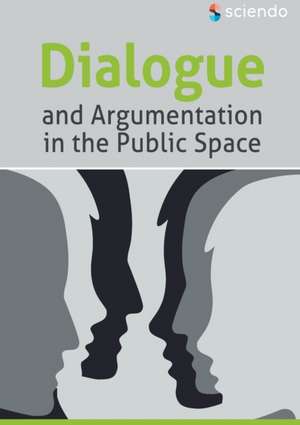 Dialogue and Argumentation in the Public Space de Aniela-Ioana Corl¿teanu