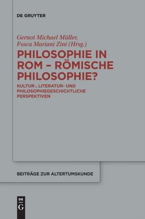 Philosophie in Rom ¿ Römische Philosophie? de Fosca Mariani Zini