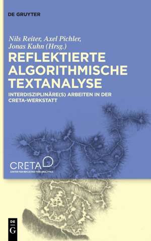 Reflektierte algorithmische Textanalyse de Nils Reiter