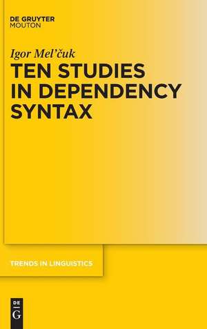 Mel'Cuk, I: Ten Studies in Dependency Syntax