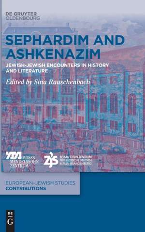 Sephardim and Ashkenazim de Sina Rauschenbach