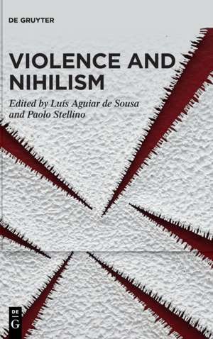 Violence and Nihilism de Luís Aguiar de Sousa