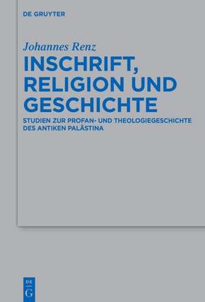 Renz, J: Inschrift, Religion und Geschichte