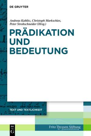 Prädikation und Bedeutung de Andreas Kablitz