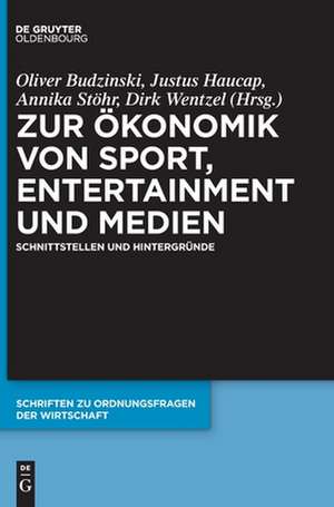 Zur Ökonomik von Sport, Entertainment und Medien