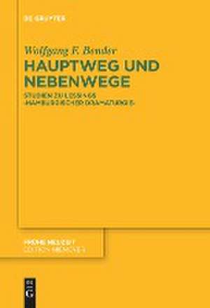 Hauptweg und Nebenwege de Wolfgang F. Bender