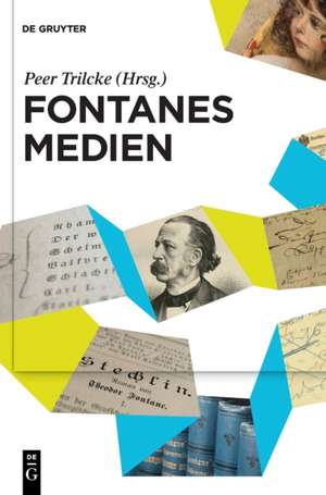 Fontanes Medien