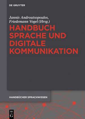 Handbuch Sprache und digitale Kommunikation de Jannis Androutsopoulos