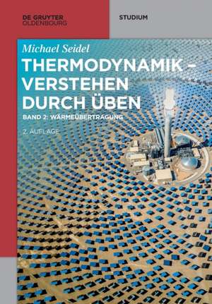 Thermodynamik - Verstehen durch Üben 02 de Michael Seidel