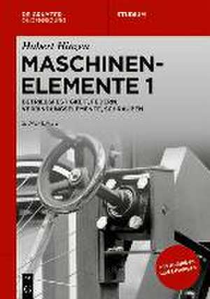 Basiswissen Maschinenelemente 1 de Hubert Hinzen