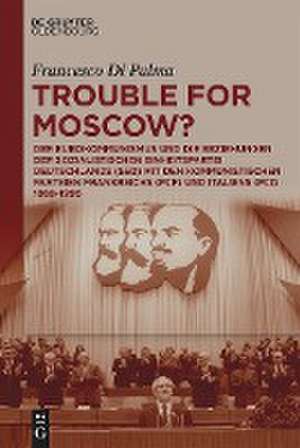 Trouble for Moscow? de Francesco Di Palma