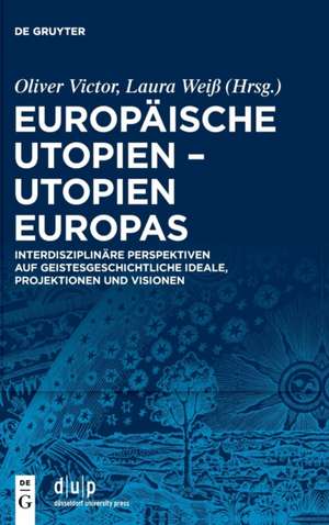 Europäische Utopien - Utopien Europas de Oliver Victor