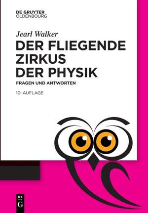 Der fliegende Zirkus der Physik de Jearl Walker