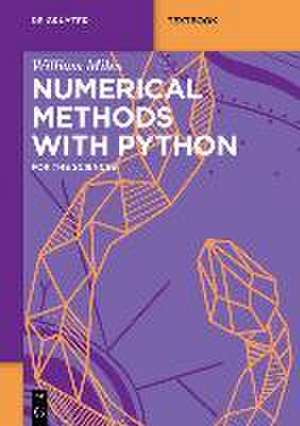 Numerical Methods with Python de William Miles