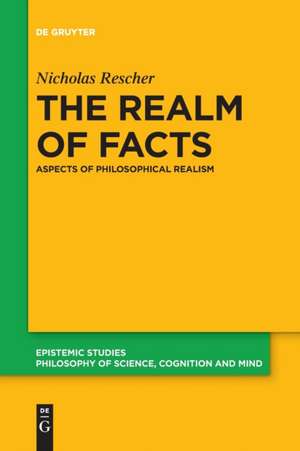 The Realm of Facts de Nicholas Rescher