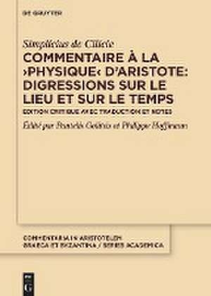 Commentaire à la ¿Physique¿ d'Aristote : Digressions sur le lieu et sur le temps de Simplicius de Cilicie