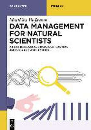 Data Management for Natural Scientists de Matthias Hofmann