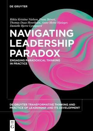 Navigating Leadership Paradox de Danielle Bjerre Lyndgaard