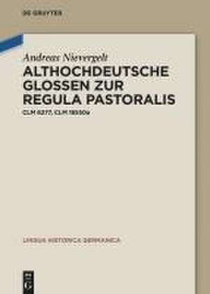 Althochdeutsche Glossen zur Regula pastoralis de Andreas Nievergelt