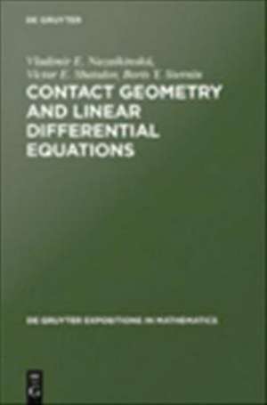 Contact Geometry and Linear Differential Equations de Vladimir E. Nazaikinskii