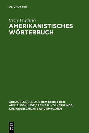 Amerikanistisches Wörterbuch de Georg Friederici