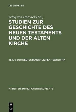 Zur neutestamentlichen Textkritik de Adolf Harnack