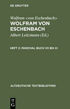 Parzival Buch VII bis XI de Wolfram <von Eschenbach>