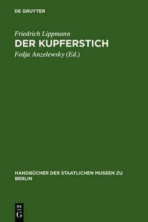 Der Kupferstich de Friedrich Lippmann