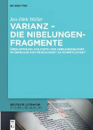 Varianz - die Nibelungenfragmente de Jan-Dirk Müller