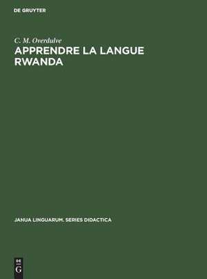 Apprendre la langue Rwanda de C. M. Overdulve