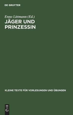 Jäger und Prinzessin: ein neuarabisches Märchen aus Jerusalem de Enno Littmann