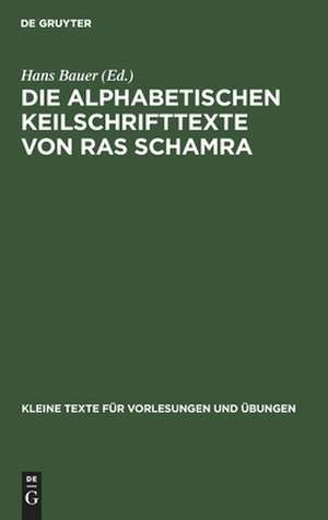 Die alphabetischen Keilschrifttexte von Ras Schamra de Hans Bauer