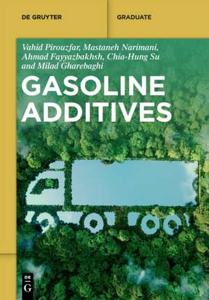 Gasoline Additives de Vahid Pirouzfar