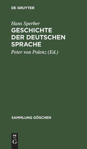 Geschichte der deutschen Sprache de Hans Sperber