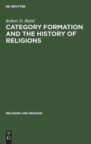 Category formation and the history of religions de Robert D. Baird