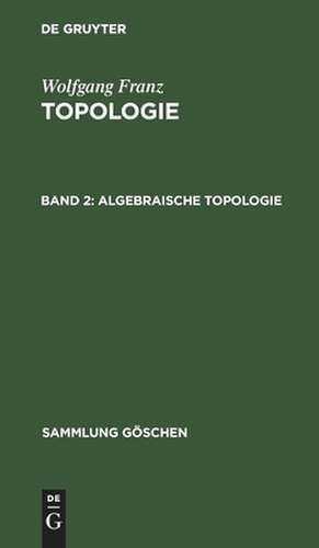 Algebraische Topologie de Wolfgang Franz