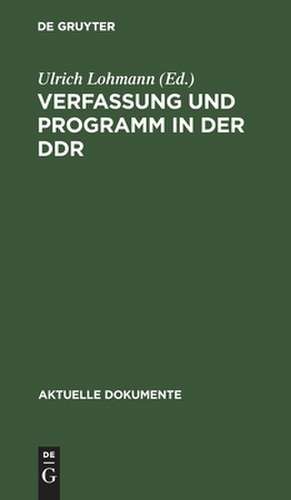 Verfassung und Programm in der DDR de Ulrich Lohmann