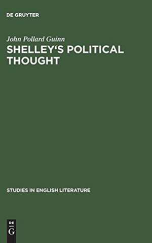 Shelley's political thought de John Pollard Guinn