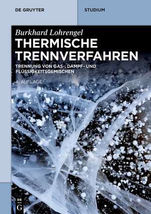 Thermische Trennverfahren de Burkhard Lohrengel