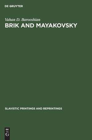 Brik and Mayakovsky de Vahan D. Barooshian