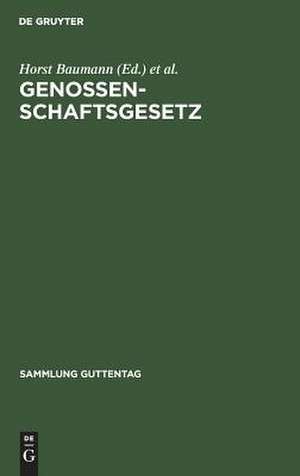 Genossenschaftsgesetz: (Gesetz, betreffend die Erwerbs- und Wirtschaftsgenossenschaften) ; Kommentar de Horst [Bearb.] Baumann