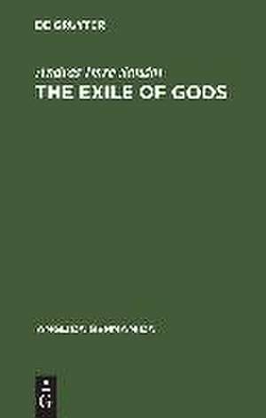 The exile of Gods: Interpretation of a theme, a theory and a technique in the work of Heinrich Heine de András Imre Sandor