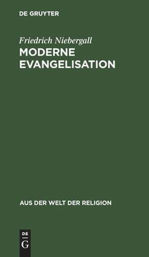 Moderne Evangelisation de Friedrich Niebergall