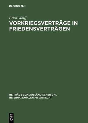 Vorkriegsverträge in Friedensverträgen de Ernst Wolff