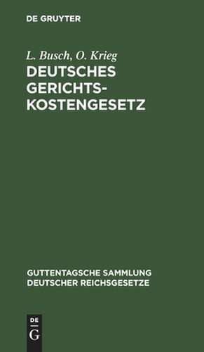 Deutsches Gerichtskostengesetz de O. Krieg