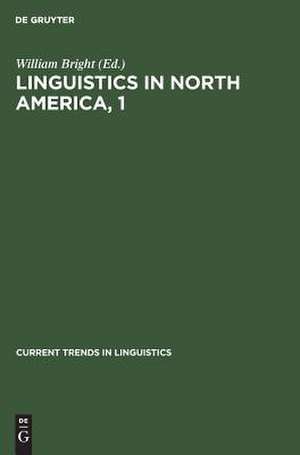 Linguistics in North America de William Bright