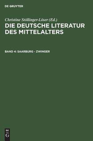 Saarburg - Zwinger: aus: Die deutsche Literatur des Mittelalters : Verfasserlexikon, Bd. 4 de Karl Langosch